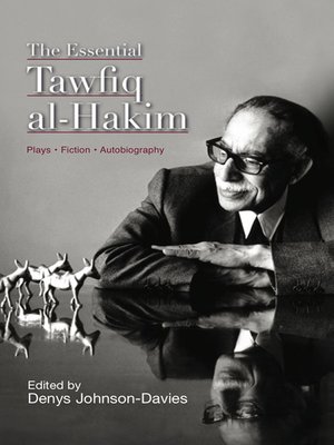 cover image of The Essential Tawfiq al-Hakim
